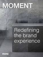 MOMENT Inc. Redefining the Brand Experience /anglais