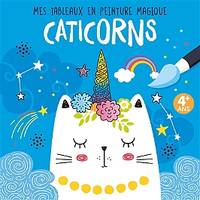 Mes tableaux en peinture magique - caticorns