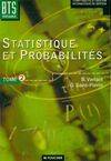 Mathématiques BTS tertiaires., 2, Statistique et probabilités Tome II : Bts tertiaires