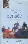 Histoire de la pensée., 3, Temps modernes..., Histoire de la pensée Philosophies et philosophes