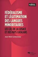 Fédéralisme et légitimation des langues minoritaires, Les cas de la Lusace et des pays catalans