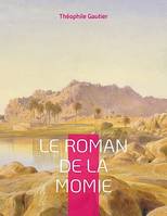 Le Roman de la momie, Célèbre roman-feuilleton