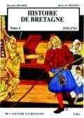 Histoire de Bretagne., [Tome 4], 1532-1763, Histoire de Bretagne T4, 1532 - 1763, de l' âge d'or aux révoltes