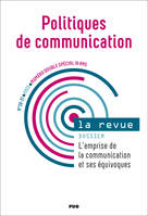 Politique de communication N 20-21 10 ans Numéro double 2023, L'emprise de la communication