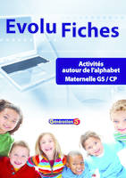 Evolu Fiches : Activités autour de l'alphabet GS-CP (fichier papier + cédérom)