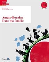 Amuse-Bouches : Dans ma famille