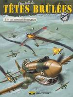 Les têtes brûlées, 1, L'Escadrille des Têtes Brûlées - Tome 1 - Un nommé Boyington, Volume 1, Un nommé Boyington