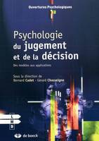 Psychologie du jugement et de la décision, Des modèles aux applications