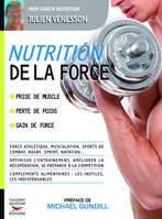 Mon coach nutrition, Nutrition de la force