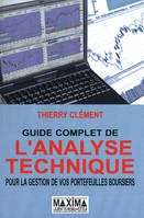 Le guide complet de l'analyse technique pour la gestion de vos portefeuilles boursiers / 2011-2012, Pour la gestion de vos portefeuilles boursiers