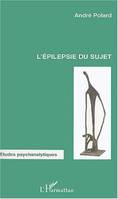 L'épilepsie du sujet