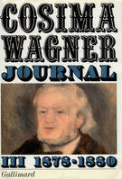 Journal /Cosima Wagner, 3, 1878-1880, Journal (Tome 3-1878-1880), 1878-1880