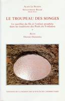 Le troupeau des songes, Le sacrifice du fils et l'enfant prophète dans les traditions des Peuls du Fouladou. Récits. Diawné Diamanka