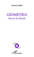 Géometria, Mesure du Monde