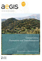 Cretan Cities: Formation and Transformation