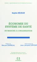 Économie du système de santé : du marché à l'organisation