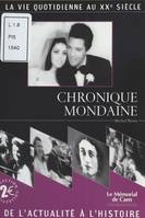 Chronique mondaine, La Vie quotidienne au XXe siècle