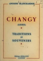 Changy (Loire), Traditions et souvenirs