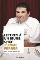 Lettres à un jeune chef, LETTRES A UN JEUNE CHEF [NUM]