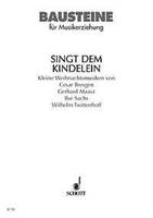 Singt dem Kindelein, Kleine Weihnachtsmusiken mit Stimmen und Instrumenten. voices and instruments (recorders, strings, plucked and wind instruments ad libitum). Partition vocale/chorale et instrumentale.