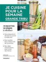 Je cuisine pour la semaine - Grande tribu, Grande tribu