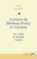 Lecture de Maurice Merleau-Ponty et Levinas, le corps, le monde, l'autre