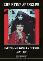 Une femme dans la guerre, 1970-2005