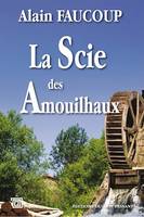 La Scie des Amouilhaux