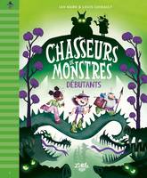 1, Chasseurs de monstres, T.01 - Débutants