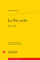 La Vie civile, Vita civile