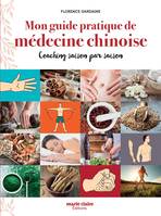 MON GUIDE PRATIQUE MEDECINE CHINOISE, Coaching saison par saison