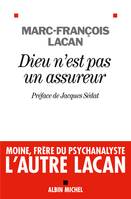 Dieu n'est pas un assureur, Oeuvre 1 - Anthropologie et psychanalyse