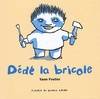 Dédé la bricole