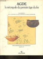 Agde la nécropole du premier âge du fer - Revue archéologique de narbonnaise supplément 19.