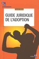 Guide juridique de l'adoption