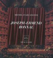 Joseph-Ermend Bonnal, 1880-1944, magnifique et méconnu