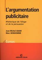 L'argumentation publicitaire, rhétorique de l'éloge et de la persuasion