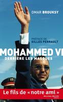 Mohammed VI, derrière les masques, Le fils de