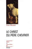 Le Christ du père Chevrier, JJC 81