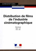 distribution de films de l'industrie cinematographique (employes et ouvriers, ET CADRES ET AGENTS DE MAITRISE) CC3174-IDCC 716-892 - 5EME EDITION