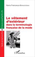 Le <em>vêtement d'extérieur</em> dans la terminologie française de la mode