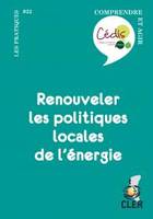 Renouveler Les Politiques Locales De L'Energie