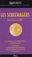 Les Screenagers, Avoir vingt ans en l'an 2000