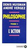 Philosophie Tome I : L'action