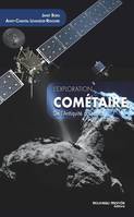 L'exploration cométaire, De l'antiquité à Rosetta