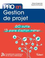 Pro en Gestion de projet, 60 outils et 12 plans d'action