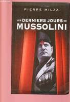 Les derniers jours de Mussolini