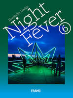 Night Fever 6: Hospitality Design /anglais