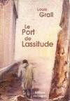 Le port de Lassitude