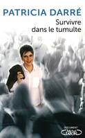 Survivre dans le tumulte, SURVIVRE DANS LE TUMULTE [NUM]